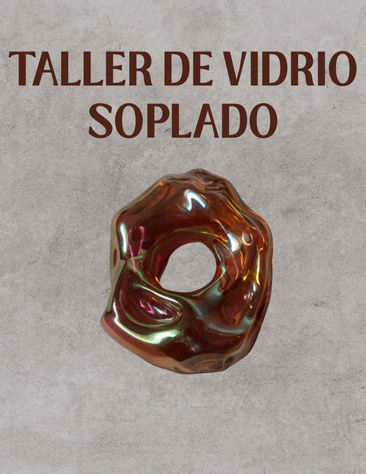 Taller de Vidrio Soplado